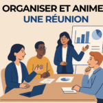 Organiser et Animer une Réunion